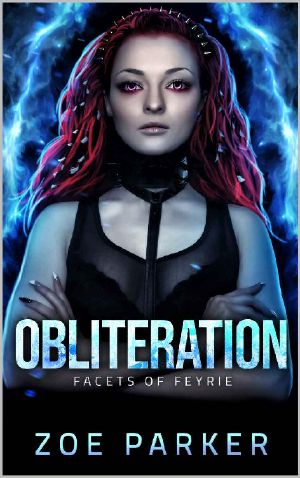 [Facets of Feyrie 04] • Obliteration